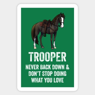 Fancy Forest Farm • Trooper - Never Give Up • White Text Magnet